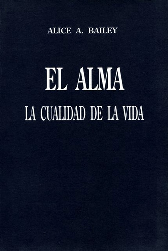 El Alma - La Cualidad De La Vida