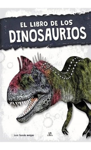 El Libro De Los Dinosaurios (apuntes De La Naturaleza) 