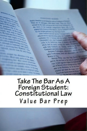 Take The Bar As A Foreign Student, De Value Bar Prep., Vol. 1. Editorial Createspace Independent Publishing Platform, Tapa Blanda En Inglés