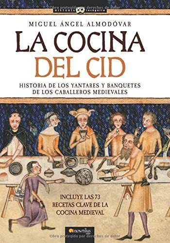 Libro: La Cocina Del Cid (unknown History) (spanish Edition)