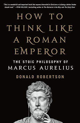 Book : How To Think Like A Roman Emperor - Robertson, Donal
