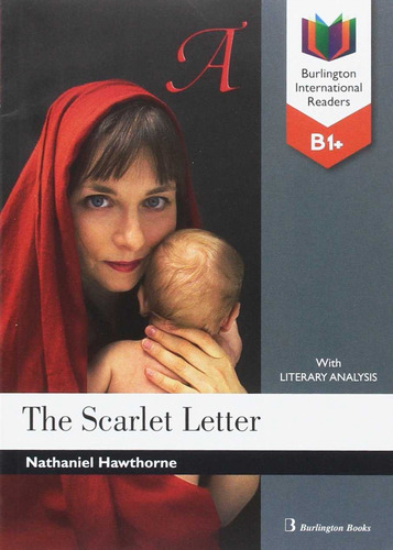 The Scarlet Letter B1+ Burlington International Readers 