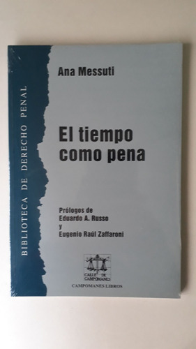 El Tiempo Como Pena - Biblioteca De Derecho Penal - Messuti