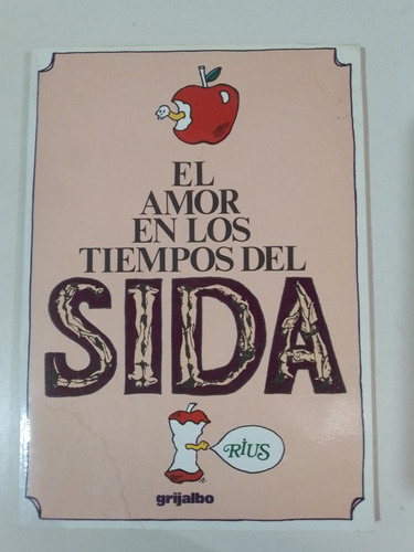 El Amor En Los Tiempos Del Sida - Rius