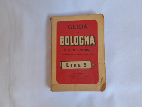 Guia De Bologna Y Sus Alrededores, En Italiano, 1923. Mapa