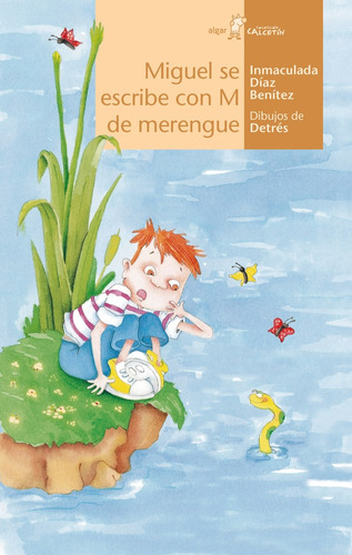Miguel Se Escribe Con M De Merengue, De Diaz Benitez Inmaculada. Editorial Algar Editorial, Edición 1 En Español, 2016
