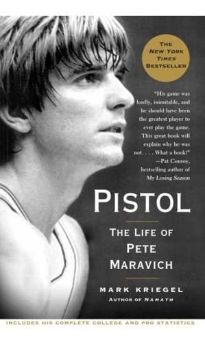 Book : Pistol The Life Of Pete Maravich - Kriegel, Mark