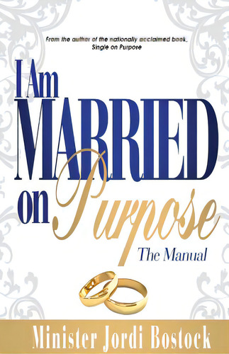 I Am Married On Purpose, De Bostock, Jordi R.. Editorial Lightning Source Inc, Tapa Blanda En Inglés