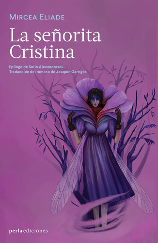 Señorita Cristina, La, De Eliade, Mircea. Editorial Perla Ediciones, Tapa Blanda En Español, 2022