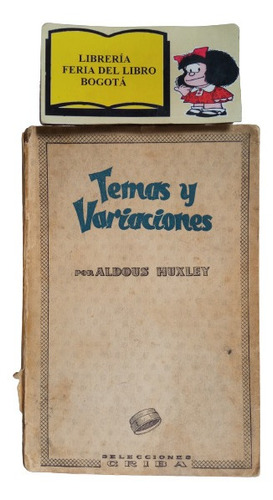 Temas Y Variaciones - Aldous Huxley - 1950 - Filosofía 