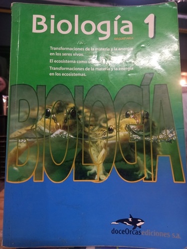 Biología 1 Doce Orcas Secundaria 