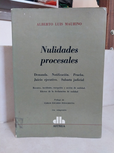 Derecho. Nulidades Procesales (rúst) Alberto L. Maurino