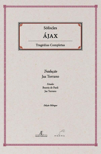 Ajax  - Tragedias Completas De Sofoclades, De Diversos Autores. Editora Mnema Editora Em Português