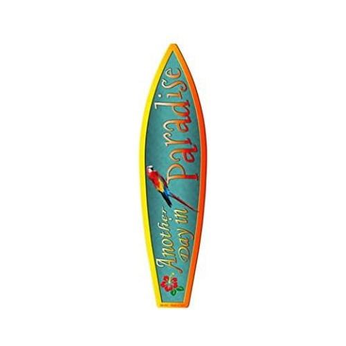 Another Day In Paradise Metal Novelty Surfboard Sign Sb...
