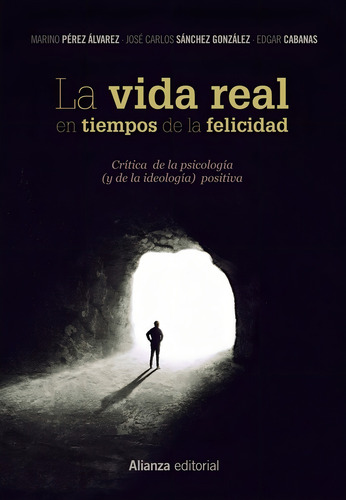 Vida Real En Tiempos De La Felicidad,la - Perez Alvarez, ...