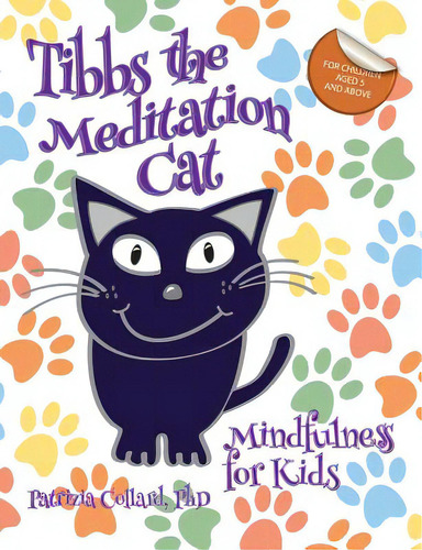 Tibbs The Meditation Cat: Mindfulness For Kids, De Collard, Patrizia. Editorial North Star Pr Ltd, Tapa Blanda En Inglés