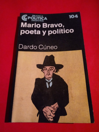 Mario Bravo, Poeta Y Político - Dardo Cúneo