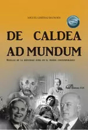 De Caldea Ad Mundum -   - *