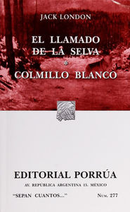 Libro # 277. El Llamado De La Selva / Colmillo  Blanco Zku