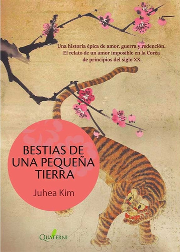 Bestias De Una Pequeña Tierra - Juhea Kim