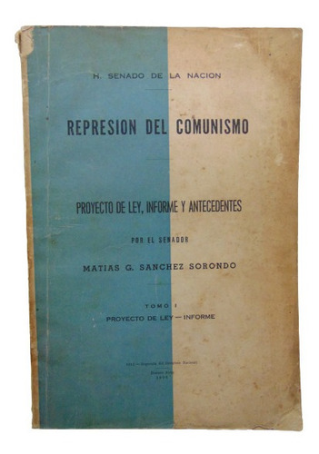 Adp Represion Del Comunismo ( Tomo 1 ) M. Sanchez Sorondo