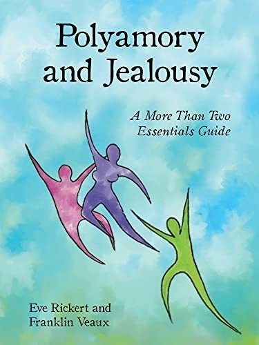 Polyamory And Jealousy A More Than Two Essentials..., De Rickert, Eve. Editorial Thorntree Press En Inglés