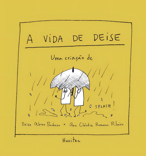 A vida de Deise, de Ana Cláudia Romano Deise Abreu; Ribeiro. Editora Hucitec, capa mole em português