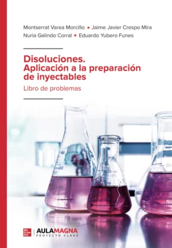 Disoluciones. Aplicacion A La Preparacion De Inyectables: Li