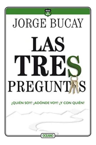 Las Tres Preguntas - Jorge Bucay