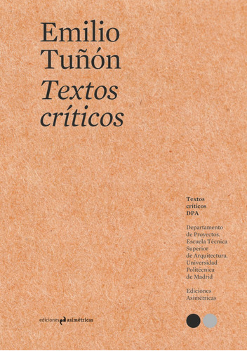 TEXTOS CRÃÂTICOS #8, de Tuñón Álvarez, Emilio. Editorial Ediciones Asimétricas, tapa blanda en español