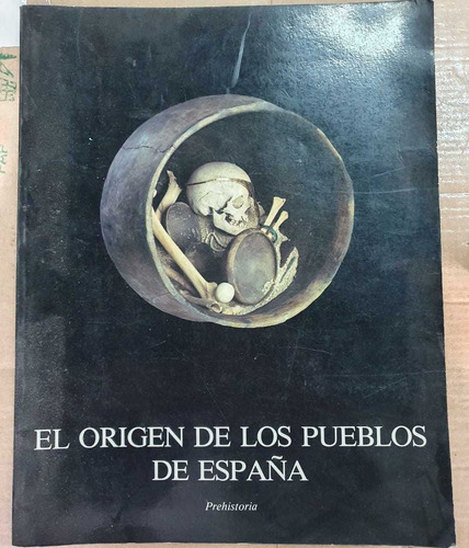 El Origen De Los Pueblos De España Prehistoria
