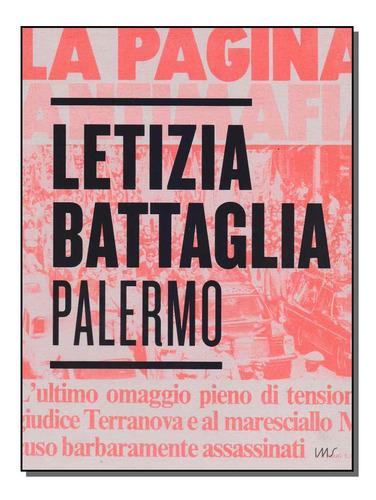 Libro Letizia Battaglia Palermo De Battaglia Letizia Ims Ed
