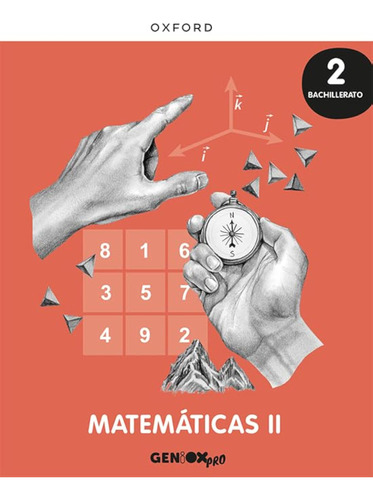 Matemáticas Ii 2º Bachillerato. Libro Del Estudiante. Geniox