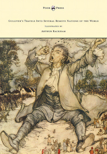 Gulliver's Travels Into Several Remote Nations Of The World - Illustrated By Arthur Rackham, De Swift, Jonathan. Editorial Pook Pr, Tapa Dura En Inglés
