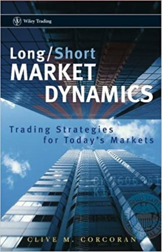 Long/short Market Dynamics Trading Strategies For Todays 