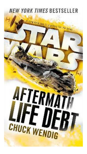 Life Debt: Aftermath (star Wars) - Chuck Wendig. Eb5