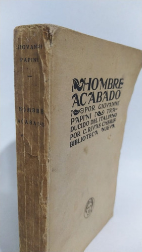 Libro Hombre Acabado/ Giovanni Papini/ Biblioteca Nueva 1923