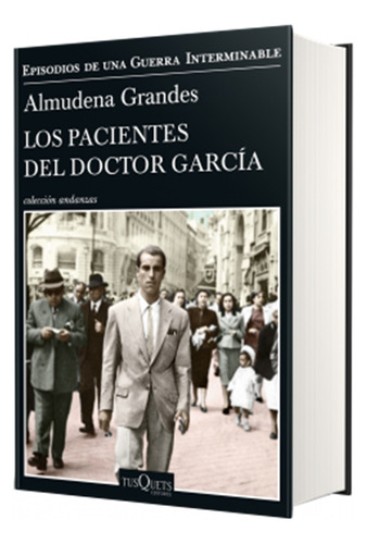 Los Pacientes Del Doctor Garcia - Almudena Grandes -rh