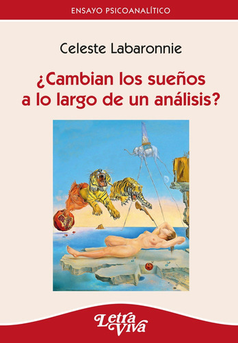 Cambian Los Sueños A Lo Largo De Un Analisis? - Labaronni 