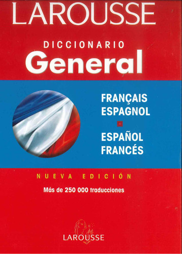 Larousse Diccionario General Francais Espagnol