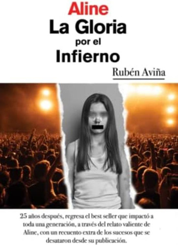 Libro: Aline, La Gloria Por El Infierno: 25 Años Después (sp