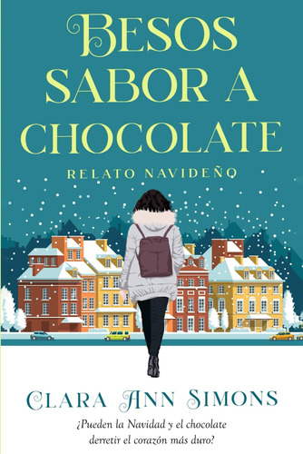 Libro:  Besos Sabor A Chocolate (spanish Edition)