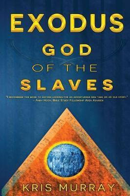 Libro Exodus : God Of The Slaves - Murray Kris