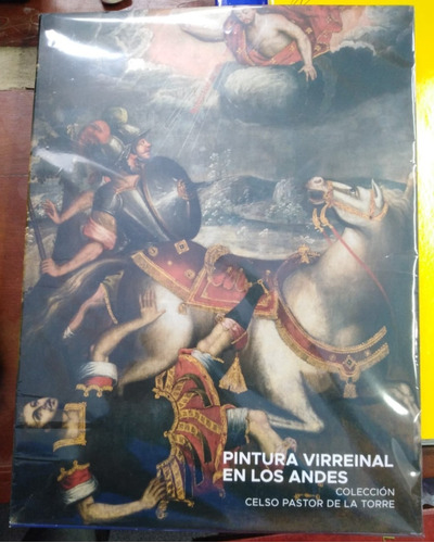 Pintura Virreinal En Los Andes Celso Pastor De La Torre 