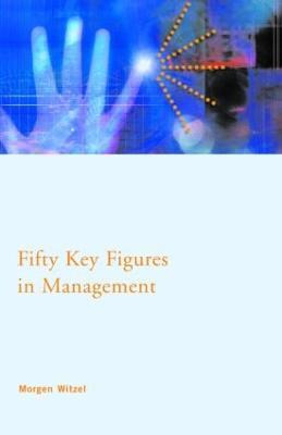 Libro Fifty Key Figures In Management - Morgen Witzel