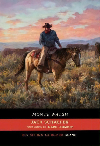 Monte Walsh, De Jack Schaefer. Editorial University New Mexico Press, Tapa Blanda En Inglés