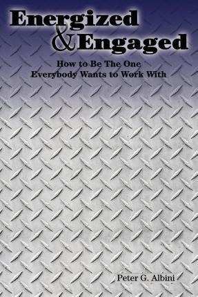 Libro Energized And Engaged : How To Te The One Everybody...