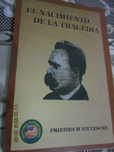 El Nacimiento De La Tragedia - Friedrich Nietzsche