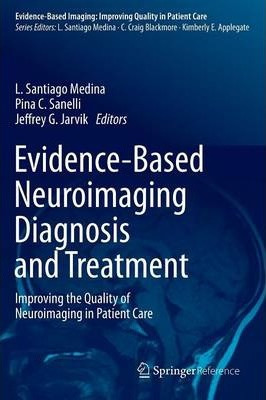 Libro Evidence-based Neuroimaging Diagnosis And Treatment...