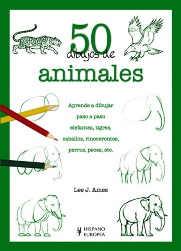 Animales 50 Dibujos De, Lee J. Ames, Hispano Europea